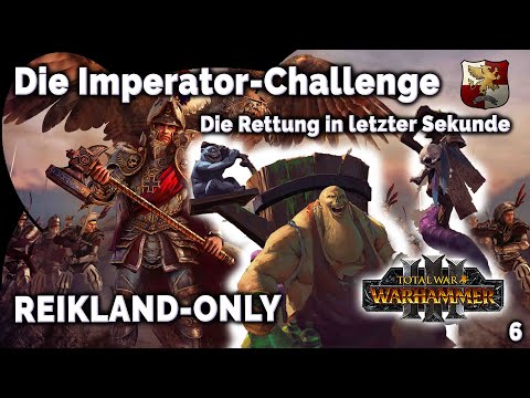 IMPERATOR-CHALLENGE 6 - Rettung in letzter Minute - Karl Franz Legendäre Kampagne