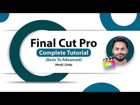 Final Cut Pro Tutorial In Hindi | FCPX Complete Video Editing Course - 2019