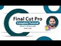 Final Cut Pro Tutorial In Hindi FCPX Complete Video Editing Course 2019