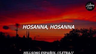 Hosanna - Hillsong En Español //LETRA ESPAÑOL//
