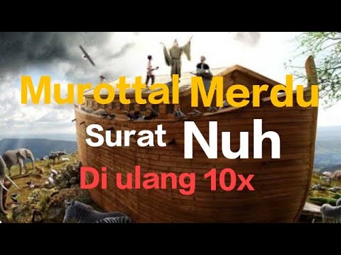 Murottal Surat Nuh (Juz 29) di ulang 10x