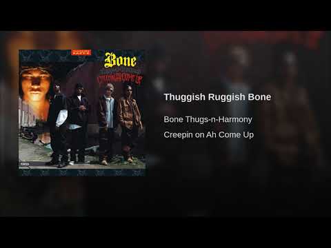 Thuggish Ruggish Bone