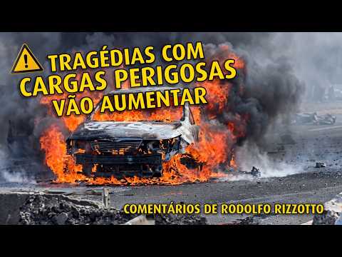 Tragédias com carga perigosa vão aumentar