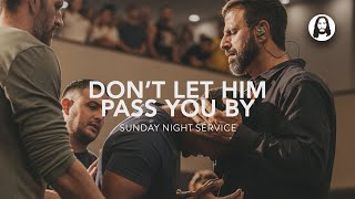 Download lagu Don’t Let Him Pass You By | Michael Koulianos | Sunday Night Service | September 3rd, 2023 mp3
