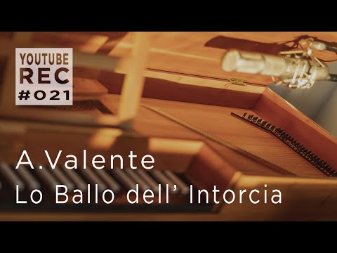 YTR#021 | Lo Ballo dell' Intorcia  - Antonio Valente - 1520-1581