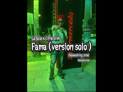 Cifra Slimk X La FaCe - FAMA (vídeo oficial -version solo) boobassking.prod