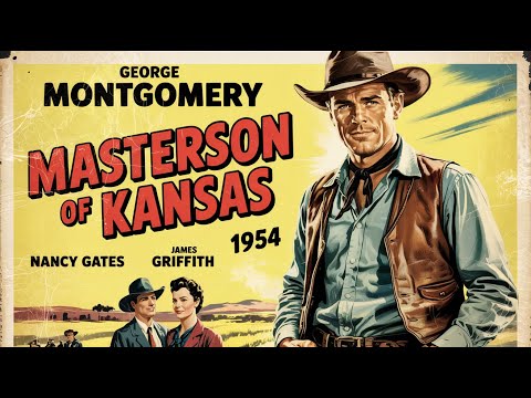 Masterson Of Kansas 1954 Film In English, George Montgomery, Nancy Gates, James Griffith