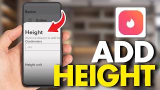 How To Add Height On Tinder (Full Guide 2026)