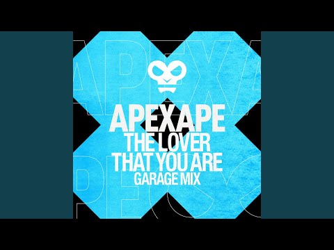 The Lover That You Are (Garage Mix)