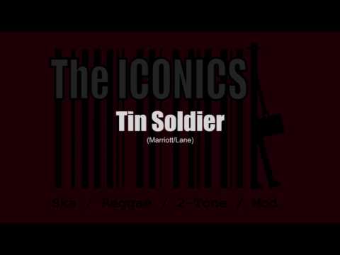 Tin Soldier - The Iconics