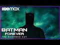 Batman Forever: The Extended Cut - HBO Max Promo