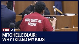 Mitchelle Blair: Why I killed my kids