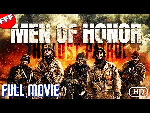 MEN OF HONOR : THE LOST PATROL | Full WAR DRAMA Movie | Based on a TRUE STORY
