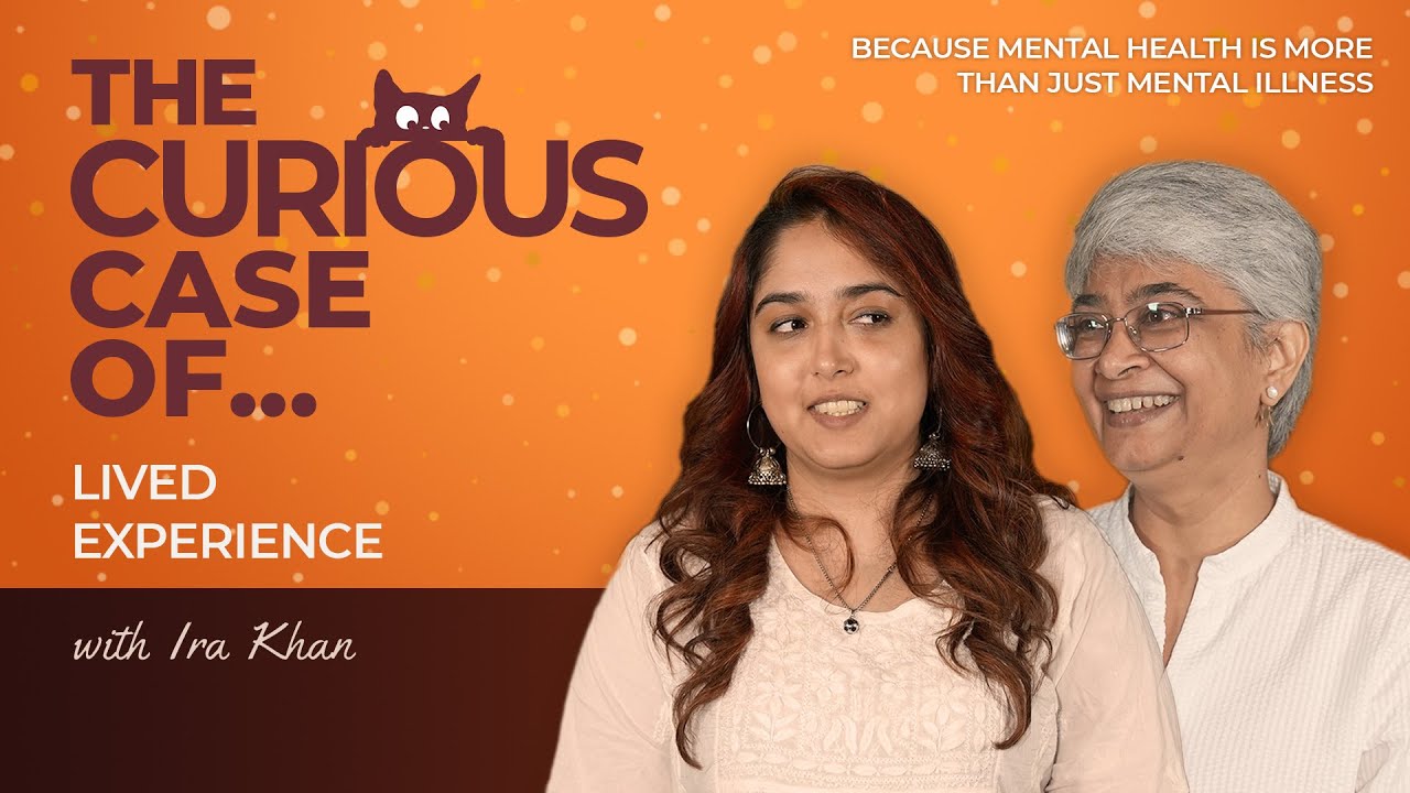The Curious Case of… Lived Experience ft. Dr Kavita Arora