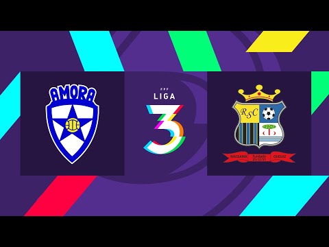 🔴 LIGA 3: AMORA FC - REAL SC