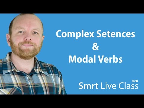 Complex Sentences Modal Verbs Intermediate English with Mark 21