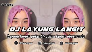 Download lagu DJ LAYUNG LANGIT | REMIX SUNDA TERBARU FULL BASS TIKTOK 2025 mp3 Download lagu DJ LAYUNG LANGIT | REMIX SUNDA TERBARU FULL BASS TIKTOK 2025 mp3
