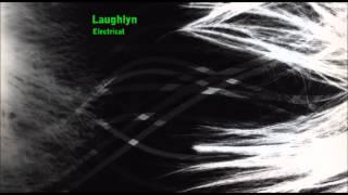 Laughlyn - Electricat - 09. The Hollow Men