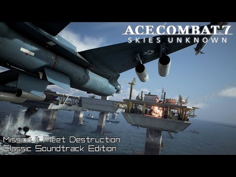 Ace Combat 7: Classic Soundtrack Edition - Fleet Destruction