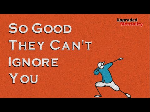 So Good They Can’t Ignore You by Cal Newport – Animated Book Summary