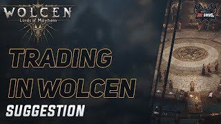 Wolcen: Trading In Wolcen #Suggestion