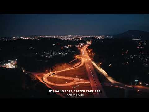 Hiss Band feat. Faezeh Zare Rafi - Khiyal (Axel the Rose Remix)