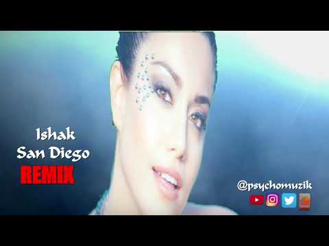 ISHAK "San Diego" Remix produced by psychomuzik®