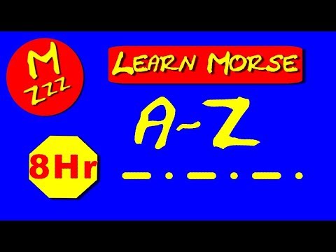 Morse Code A Z - Learn Morse Code as You Sleep - 8 Hours Morse Code