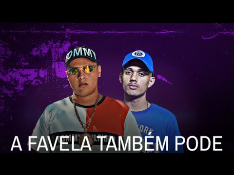 MC RYAN SP E MC 7 BELO - A FAVELA TAMBÉM PODE ( Dj Oreia )