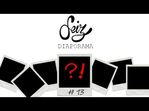 Seiz - Okay Many (DIAPORAMA)
