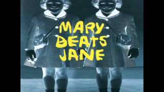 Mary Beats Jane - Hollowhead