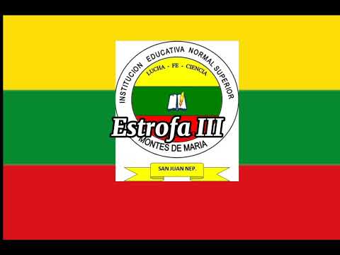 Himno de la Institución Educativa Normal Superior Montes de María ( Bolivar-Colombia )