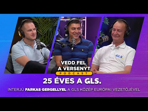 25 éves a GLS - podcast Farkas Gergellyel a GLS regionális vezetőjével
