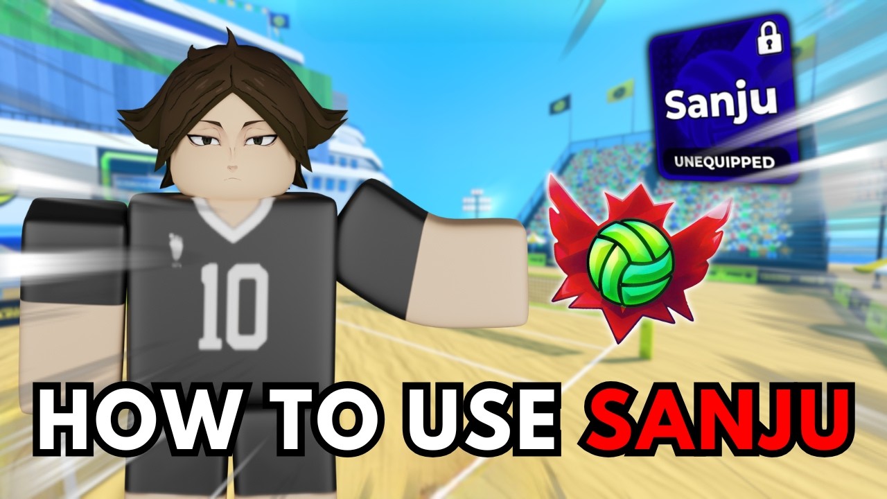 HOW TO USE SANJU LIKE A PRO IN VOLLEYBALL LEGENDS