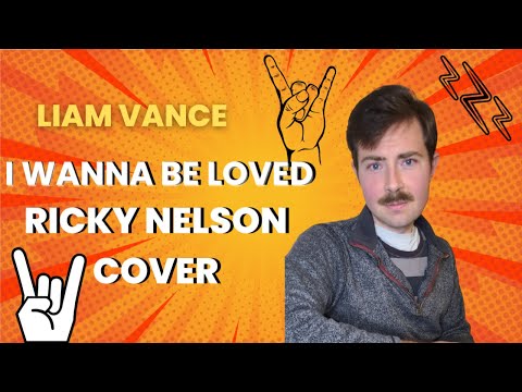 I Wanna Be Loved - Ricky Nelson