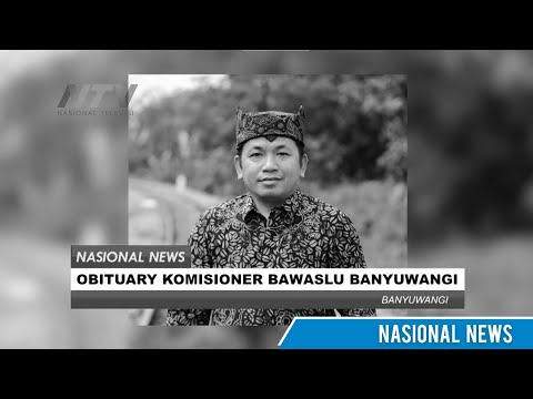 "SELAMAT JALAN" KOMISIONER BAWASLU BANYUWANGI DAN MANTAN JURNALIS TRANS TV "HASYIM WAHID"