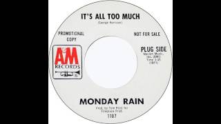 Monday Rain - It's All Too Much