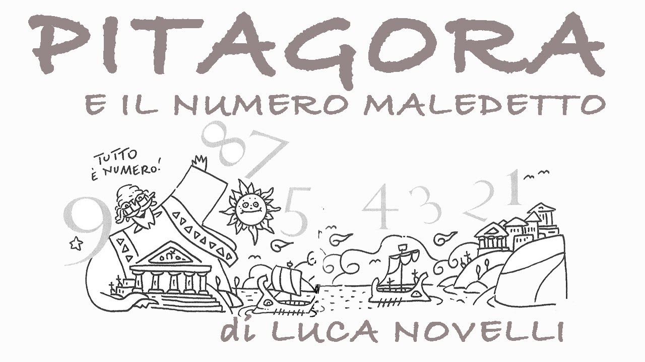 PITAGORA E IL NUMERO MALEDETTO