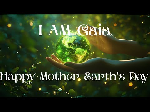 Happy Mother Earth's Day 🌍 Reconnecting with Gaia's Love & Wisdom