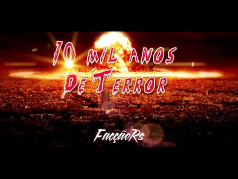 Facção RS - 10 Mil Anos de Terror
