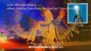 Sing To Me - REO Speedwagon (1978) FLAC Remaster 1080p ~MetalGuruMessiah~