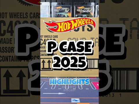 Hot Wheels P Case 2025 Highlights
