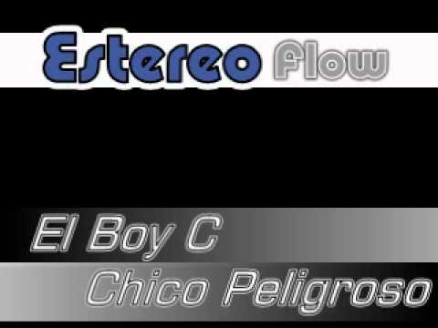 Chico Peligroso - El Boys C [Www.Estereo-Flow.BlogsPot.Com]