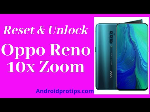How to Reset & Unlock Oppo Reno 10x Zoom