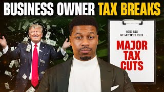 NEW Business Write-Offs Under Trump's Big Beautiful Bill