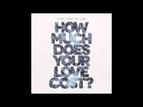 Thelma Plum - How Much Does Your Love Cost? (Official Audio)