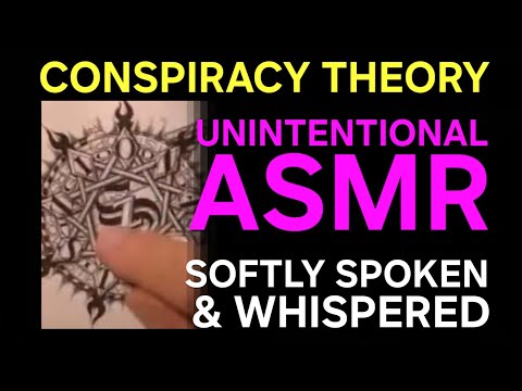 Unintentional ASMR | Conspiracy Corner #3 | Soft-Speaking & Whispering | Concave Earth & "His Seal"