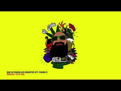 10. Sr. Cartel - Que Se Paren Los Muertos (Ft. Yukko I)  [Prod. Toto Time]
