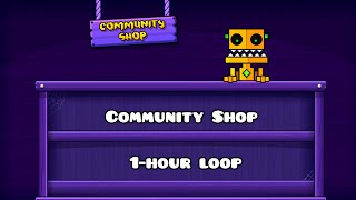 Geometry Dash - Community Shop 1 Hour Loop