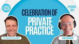 1011: Celebration of Private Practice - Dr. Christian Coachman